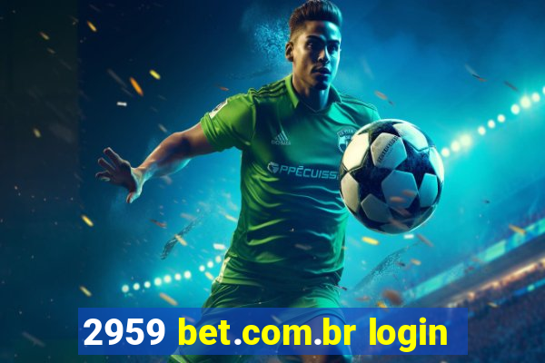 2959 bet.com.br login